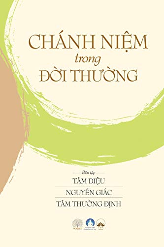 Stock image for Chnh Ni?m Trong ??i Th??ng: Mindfulness in Everyday Life (Vietnamese Edition) for sale by GF Books, Inc.