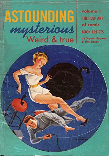 9781087867502: Astounding, Mysterious, Weird and True: The Pulp Art of Comic Book Artists (Volume)