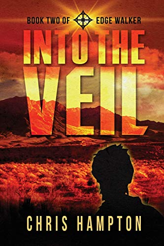 Stock image for Into the Veil: Book Two of the Edge Walker Series for sale by ThriftBooks-Atlanta