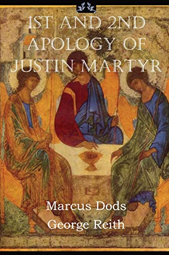 Stock image for First and Second Apologies of Justin Martyr for sale by GF Books, Inc.