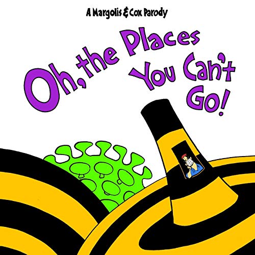 Beispielbild fr Oh, The Places You Can't Go! zum Verkauf von BooksRun