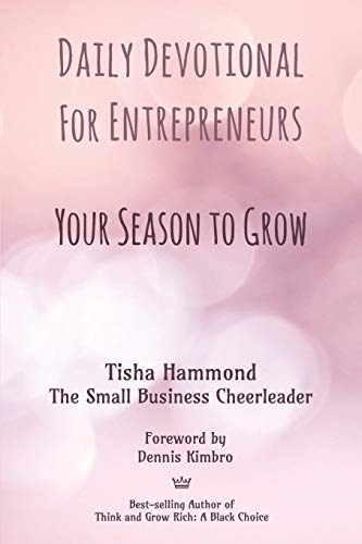 Beispielbild fr Daily Devotional for Entrepreneurs: Your Season to Grow zum Verkauf von Blue Vase Books