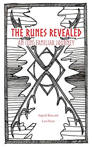 Beispielbild fr The Runes Revealed: an (un) familiar journey zum Verkauf von GreatBookPrices