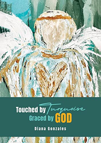 Stock image for Touched by Turquoise: Graced By God for sale by ThriftBooks-Atlanta