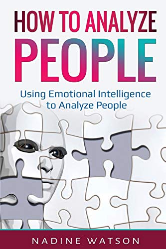 Imagen de archivo de How to Analyze People: Using Emotional Intelligence to Analyze People a la venta por Lucky's Textbooks