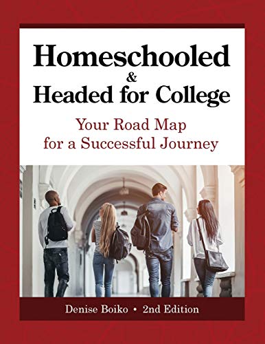 Stock image for Homeschooled & Headed for College: Your Road Map for a Successful Journey for sale by ThriftBooks-Dallas