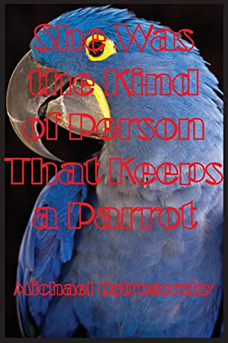 Imagen de archivo de She Was the Kind of Person That Keeps a Parrot: Part Three K?lar?tri or Black Night Trilogy (Princess Tara Chronicles) a la venta por Lucky's Textbooks