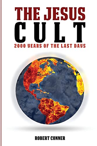 Stock image for The Jesus Cult: 2000 Years of the Last Days for sale by HPB Inc.