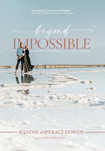 Stock image for Beyond Impossible: How a Divine Visitation Brought New Life to a Marriage for sale by ThriftBooks-Atlanta