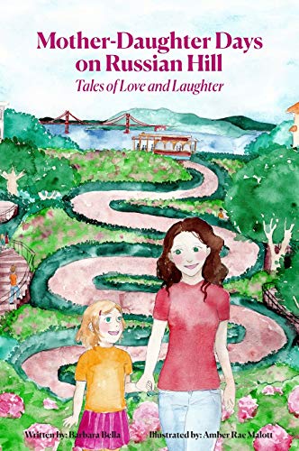 Beispielbild fr Mother-Daughter Days on Russian Hill: Tales of Love and Laughter zum Verkauf von Books From California