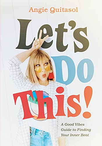 Stock image for Let's Do This! A Good Vibes Guide to Finding Your Inner Beat for sale by BooksRun