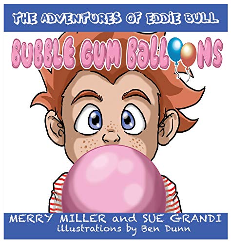 Stock image for The Adventures of Eddie Bull Bubble Gum Balloons for sale by TextbookRush
