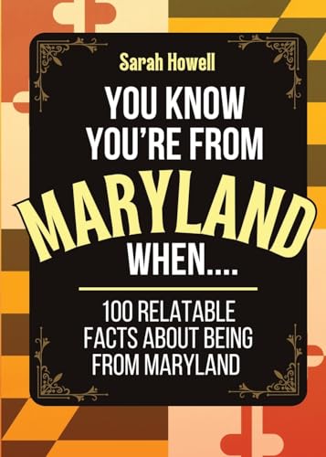 9781087899619: You Know You're From Maryland When... 100 Relatable Facts About Being From Maryland: Short Books, Perfect for Gifts (1) (Thomasine Media Short-Form State Gift Books)