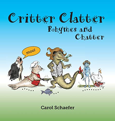 Imagen de archivo de Critter Clatter: Rhymes and Chatter a la venta por ThriftBooks-Dallas