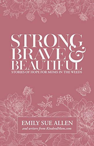 Stock image for Strong, Brave, and Beautiful for sale by WorldofBooks