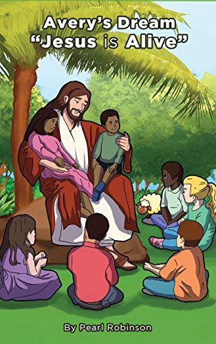 Stock image for Avery's Dream "Jesus is Alive" for sale by WorldofBooks