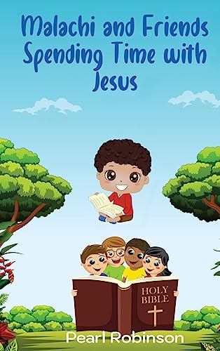 Stock image for Malachi & Friends Sharing Ways to Spend Time with Jesus for sale by ThriftBooks-Atlanta