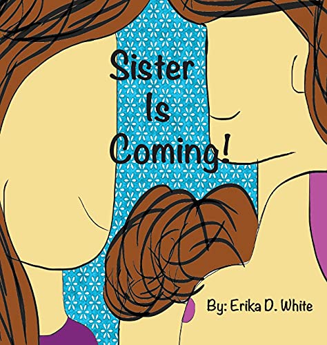 Imagen de archivo de Sister is Coming! a la venta por Lucky's Textbooks