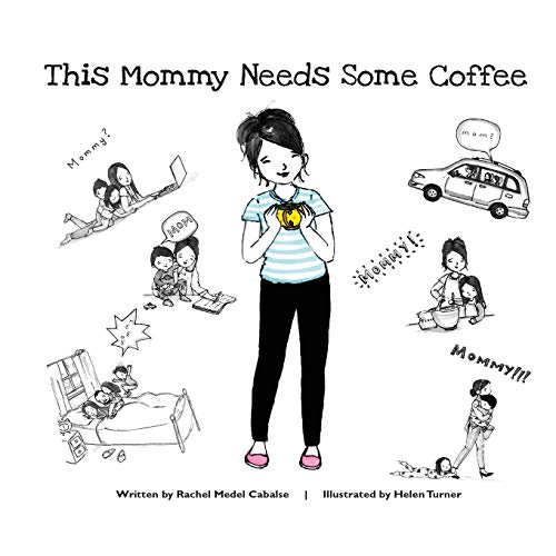 Stock image for This Mommy Needs Some Coffee for sale by Goodwill