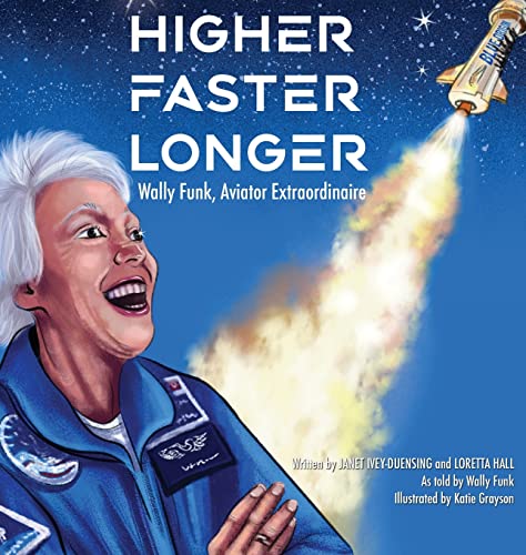Stock image for Higher, Faster, Longer: Wally Funk (Unsung Genius) for sale by GF Books, Inc.