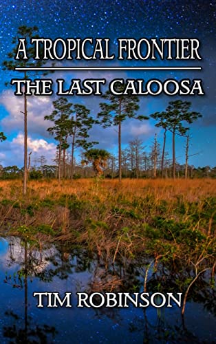 9781087911991: A Tropical Frontier: The Last Caloosa