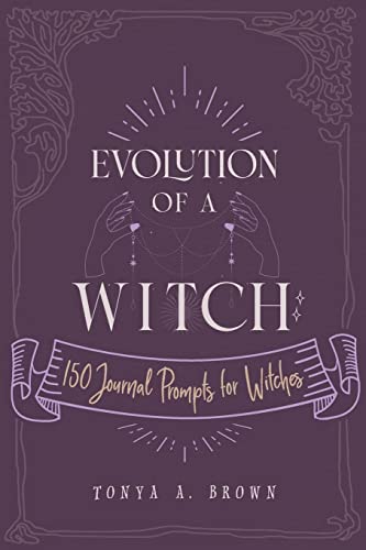 Stock image for Evolution of a Witch: 150 Journal Prompts for Witches for sale by GreatBookPrices