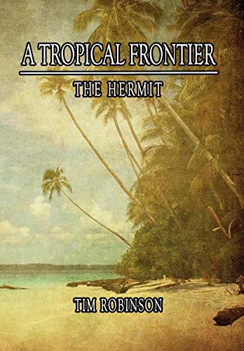 Beispielbild fr A Tropical Frontier zum Verkauf von GreatBookPrices