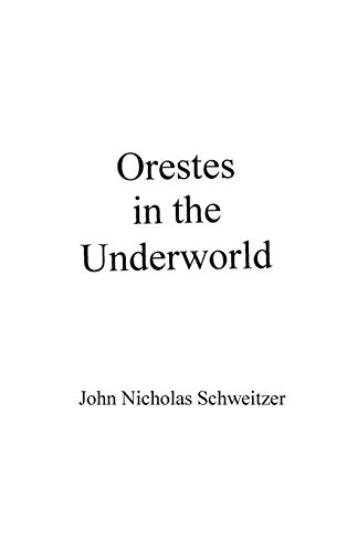 Beispielbild fr Orestes in the Underworld zum Verkauf von Buchpark