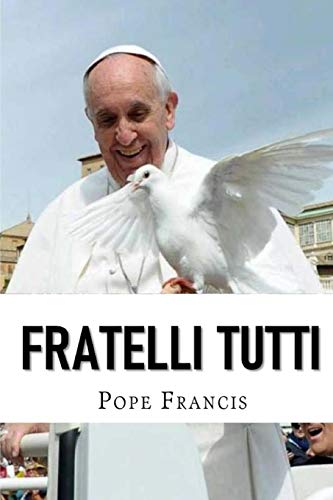 Stock image for Fratelli Tutti : Encyclical Letter on Fraternity and Social Friendship for sale by Better World Books