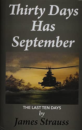 9781087920641: Thirty Days Has September, The Last Ten days
