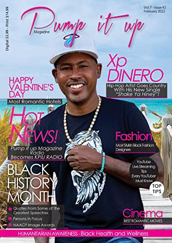 9781087921815: Pump it up magazine: Xp Dinero - Hip-Hop Artist Goes Country With His New Single "Shake Ya Hiney" : Pump it up Magazine - Vol.6 - Issue#12 with Bass Player Mitchell Coleman Jr. (2) (Vol.7)