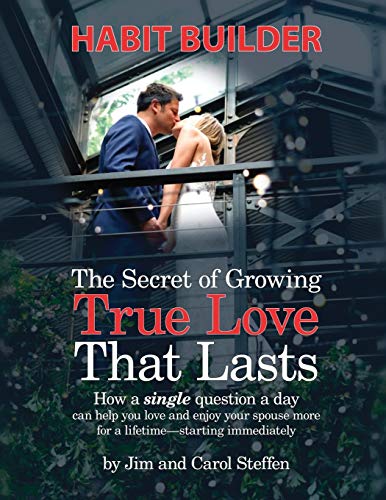 Stock image for The Secret of Growing True Love That Lasts Habit Builder: How a single question a day can help you love and enjoy your spouse more for a lifetime - st for sale by Buchpark