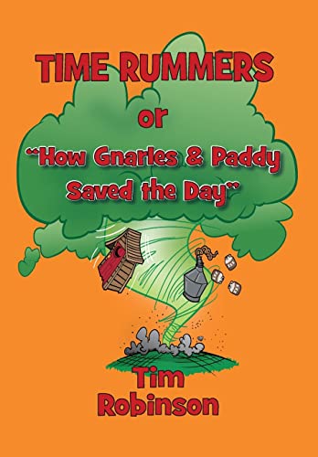 9781087929125: Time Rummers: Or How Gnarles and Paddy Saved the Day