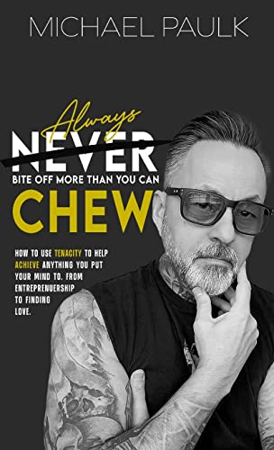 9781087931289: Always Bite Off More Than You Can Chew