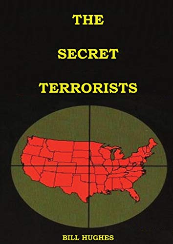 Stock image for The Secret Terrorists: (the responsables of the Assassination of Lincoln, the Sinking of Titanic, the world trade center and more with good content information) (Understanding the Jesuits) for sale by Save With Sam