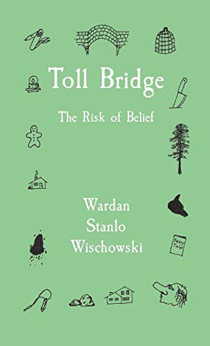 Beispielbild fr Toll Bridge: The Risk of Belief zum Verkauf von ThriftBooks-Atlanta