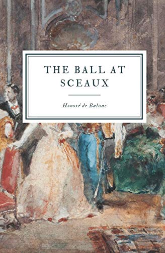 Stock image for The Ball at Sceaux (La Comdie Humaine) for sale by Lucky's Textbooks