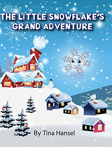 Stock image for The Little Snowflake's Grand Adventure for sale by PlumCircle