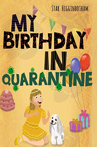 Imagen de archivo de My Birthday in Quarantine a la venta por Red's Corner LLC
