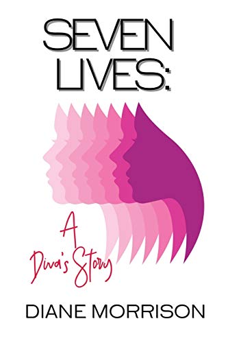 Stock image for Seven Lives : A Diva's Story for sale by Better World Books: West