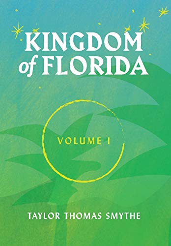 Stock image for Kingdom of Florida, Volume 1: Books 1 - 4 in the Kingdom of Florida Series for sale by WorldofBooks