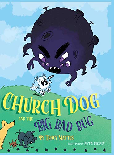 Imagen de archivo de Church Dog and the Big Bad Bug a la venta por PlumCircle