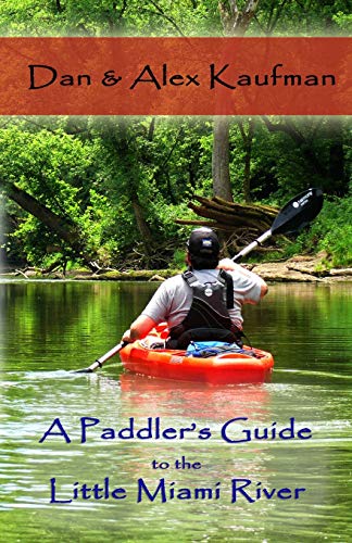 Imagen de archivo de A Paddler's Guide to the Little Miami River a la venta por GreatBookPrices