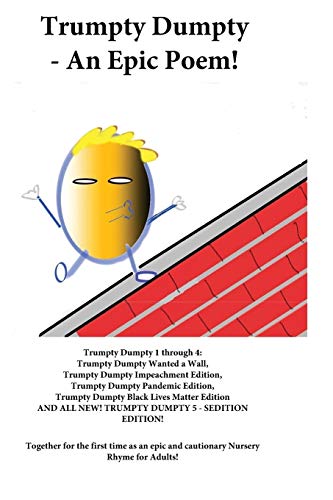 Beispielbild fr Trumpty Dumpty - An Epic Poem zum Verkauf von WorldofBooks