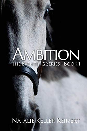 Stock image for Ambition (The Eventing Series: Book 1) for sale by SecondSale