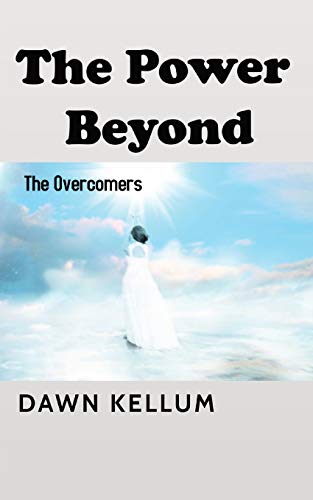 Stock image for The Power Beyond: The Overcomers for sale by Lucky's Textbooks