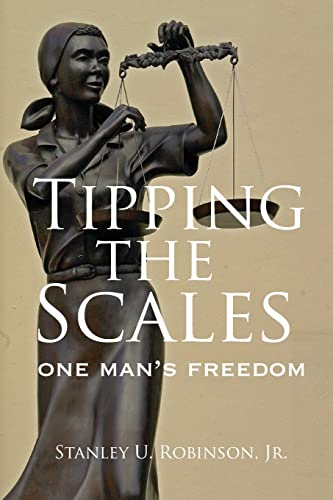 Stock image for Tipping the Scales: One Mans Freedom for sale by Zoom Books Company