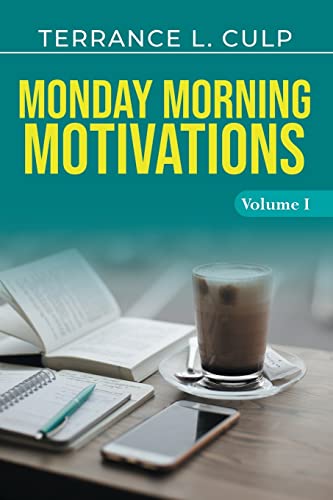 Stock image for Monday Morning Motivations - Volume 1 for sale by Big River Books