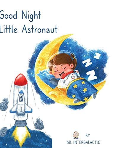 Beispielbild fr Good Night Little Astronaut zum Verkauf von GreatBookPrices