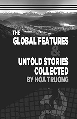 Stock image for The Global Features & Untold Stories Collected for sale by SecondSale